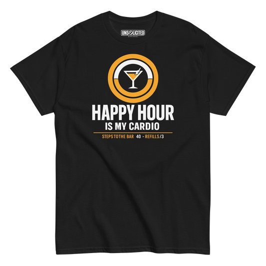 Happy Hour Is My Cardio Funny Drinking Shirt - Unsolicited Apparel