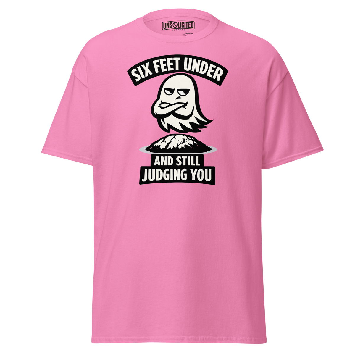 Six Feet Under and Still Judging You Halloween Shirt - Unsolicited Apparel