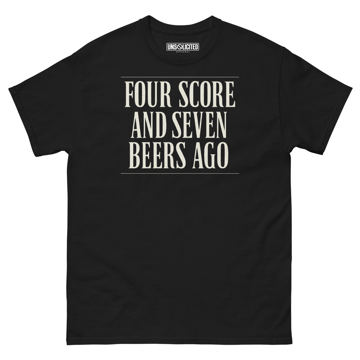 Four Score and Seven Beers Ago funny drinking shirt in black, front view