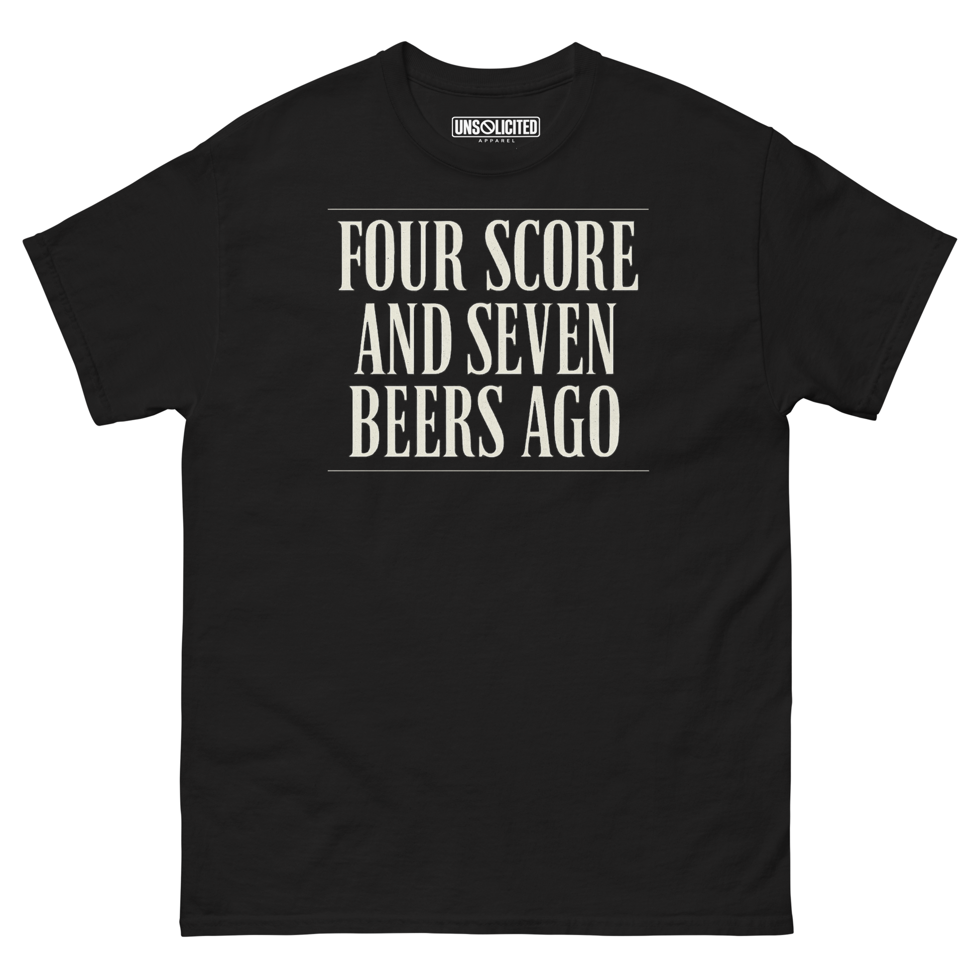 Four Score and Seven Beers Ago funny drinking shirt in black, front view