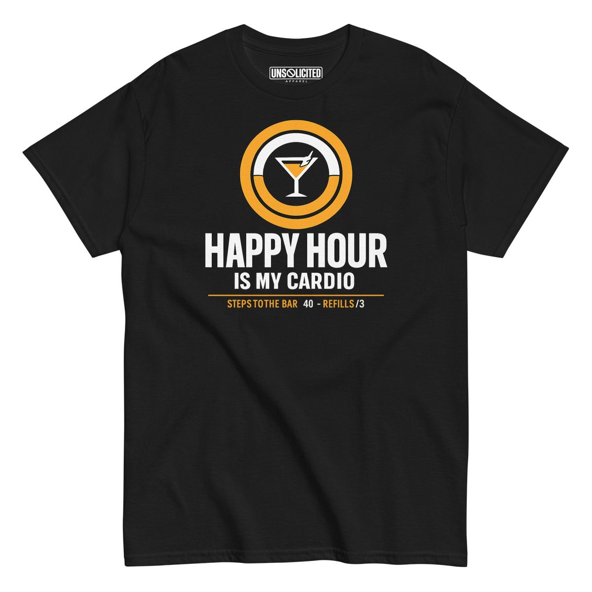 Happy Hour Is My Cardio Funny Drinking Shirt - Unsolicited Apparel