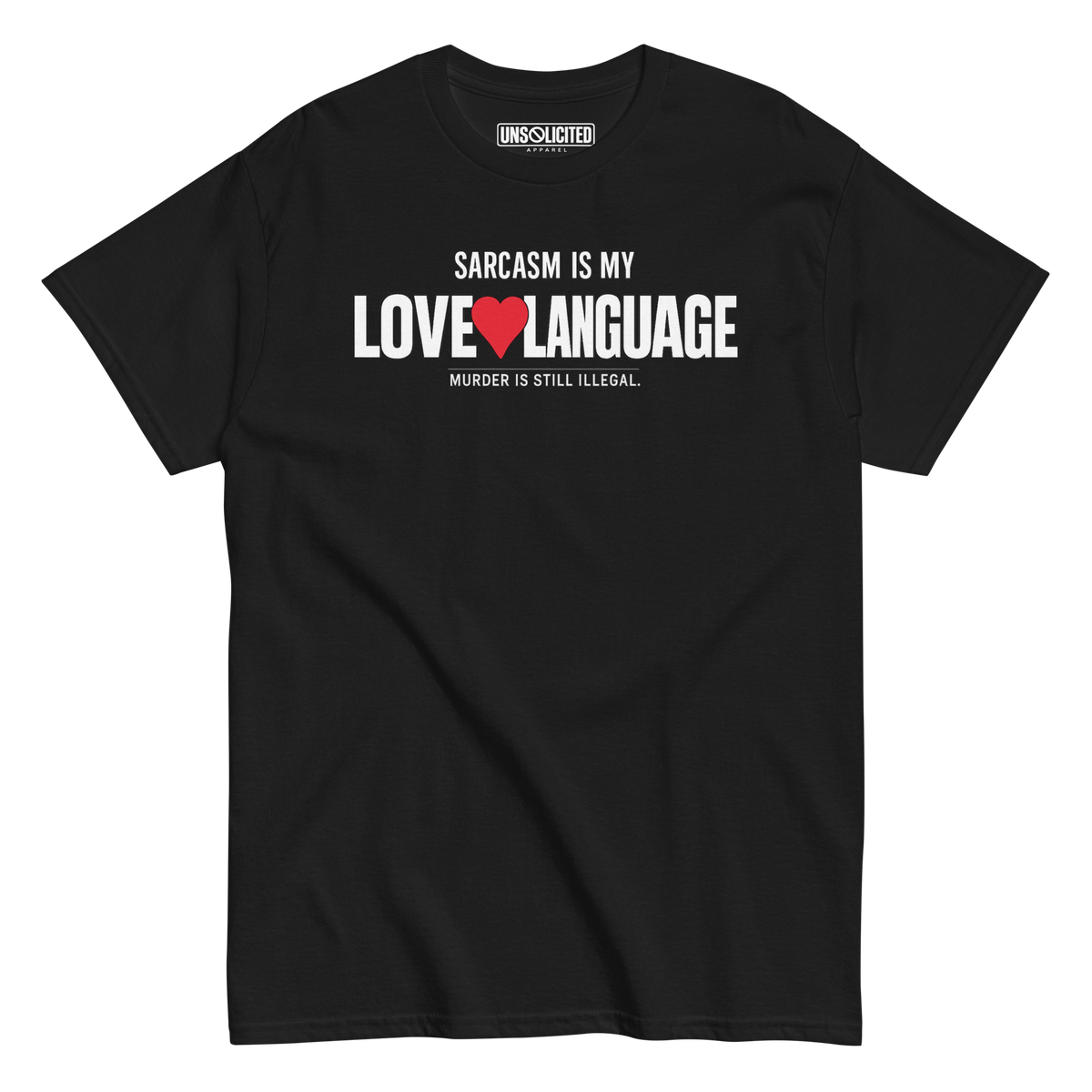Sarcasm Is My Love Language Shirt - Unsolicited Apparel