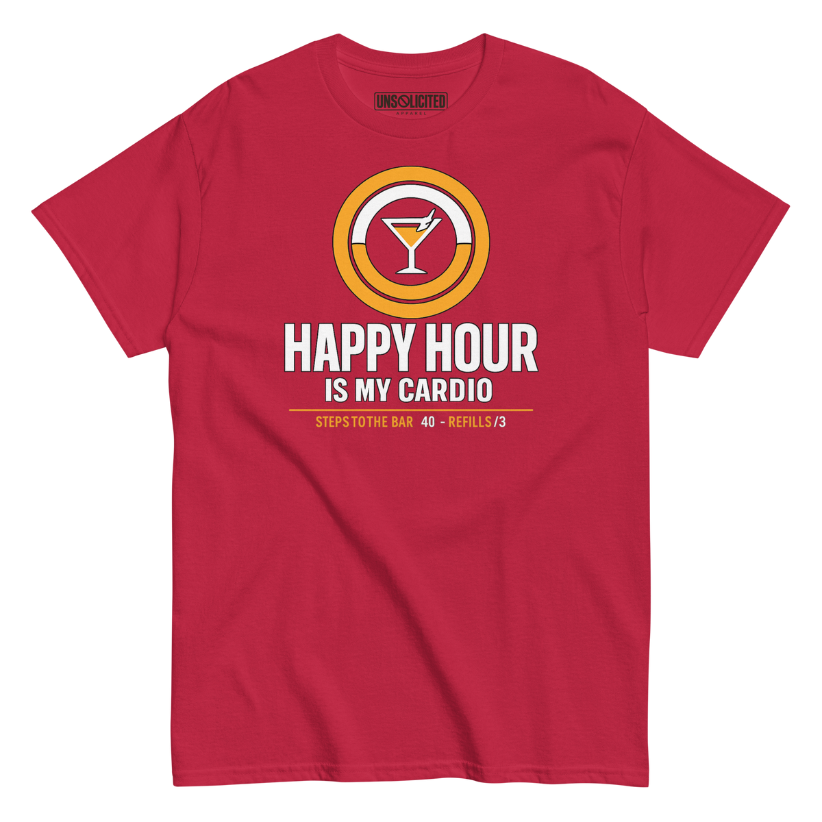 Happy Hour Is My Cardio Funny Drinking Shirt - Unsolicited Apparel