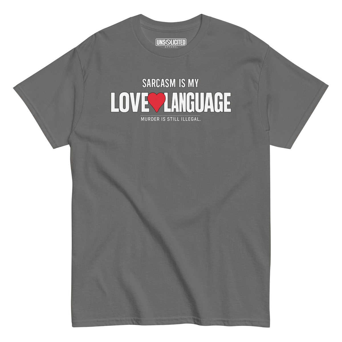 Sarcasm Is My Love Language Shirt - Unsolicited Apparel