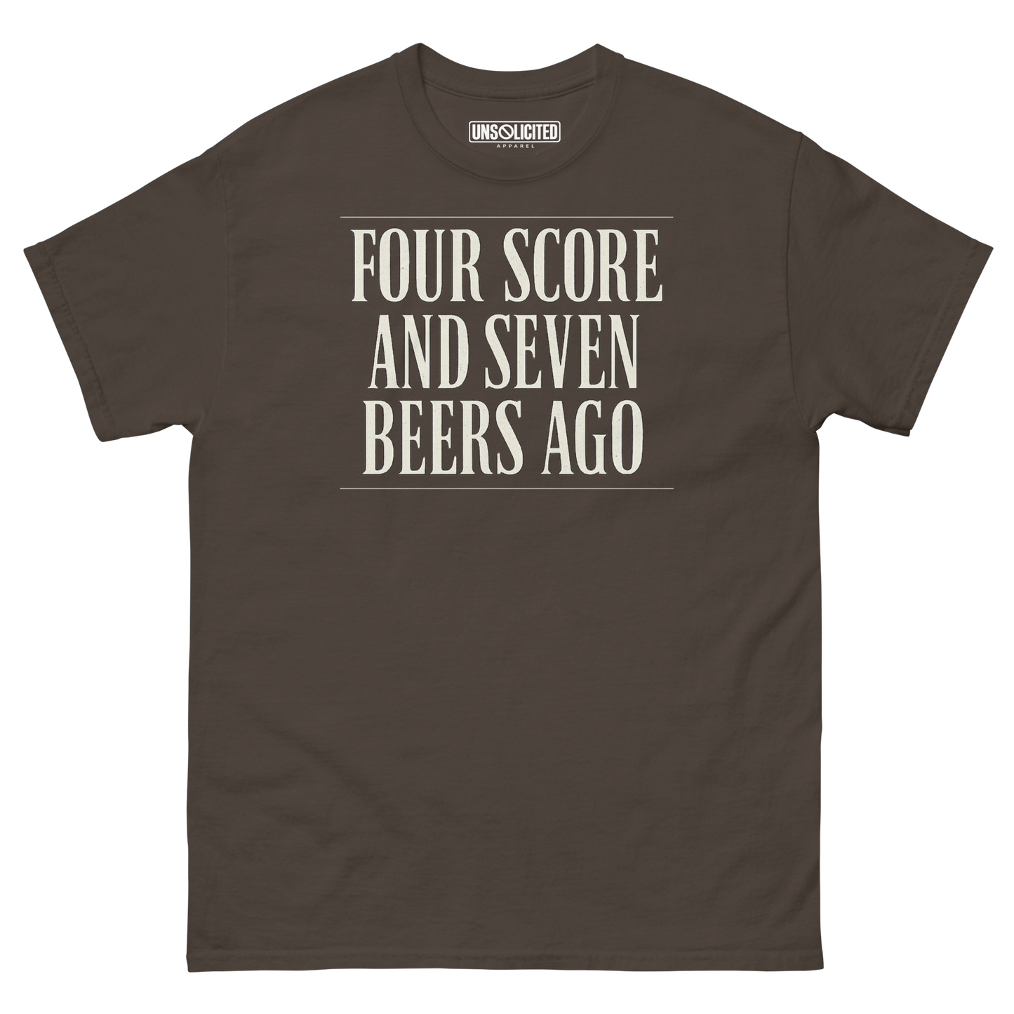 Four Score and Seven Beers Ago funny drinking shirt in dark chocolate, front view