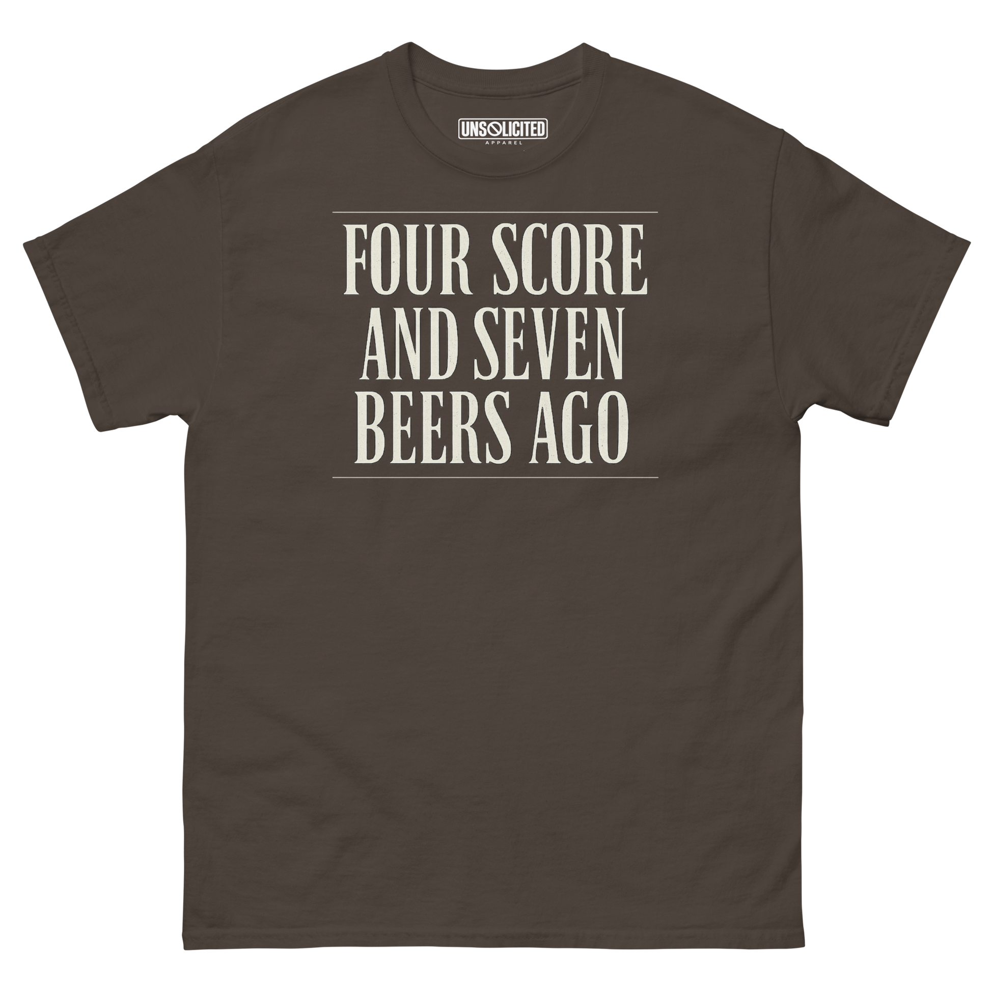 Four Score and Seven Beers Ago funny drinking shirt in dark chocolate, front view