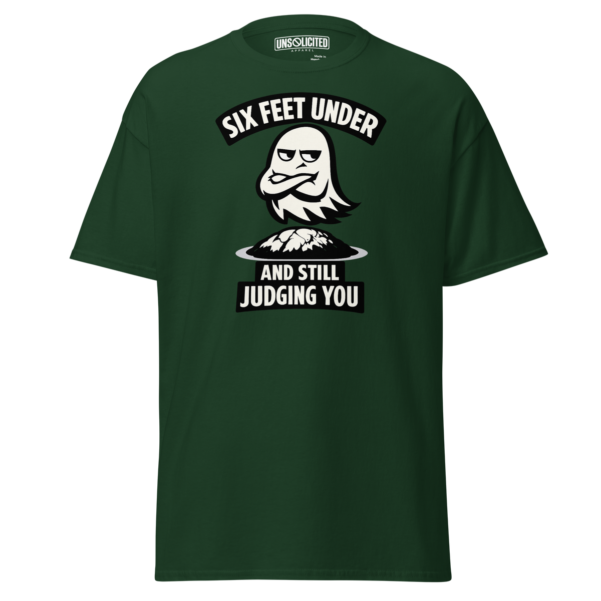 Six Feet Under and Still Judging You Halloween Shirt - Unsolicited Apparel