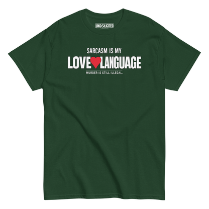 Sarcasm Is My Love Language Shirt - Unsolicited Apparel