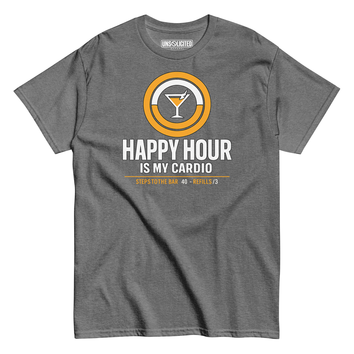 Happy Hour Is My Cardio Funny Drinking Shirt - Unsolicited Apparel