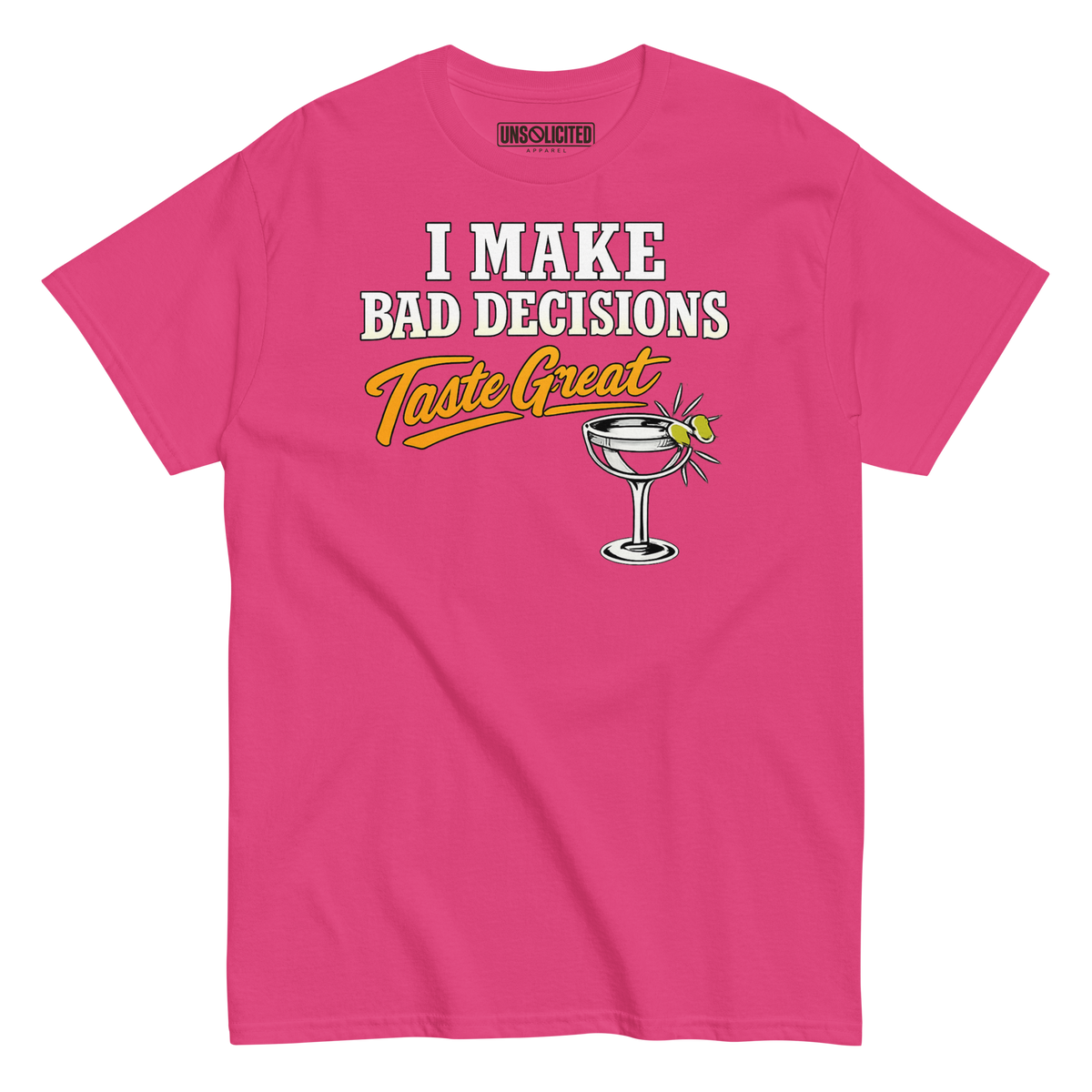 I Make Bad Decisions Taste Great Bartender Shirt - Unsolicited Apparel