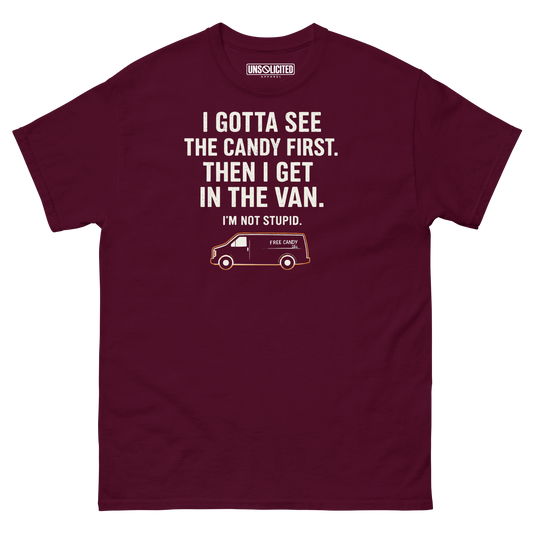 I Gotta See The Candy First – Funny Halloween Shirt - Unsolicited Apparel