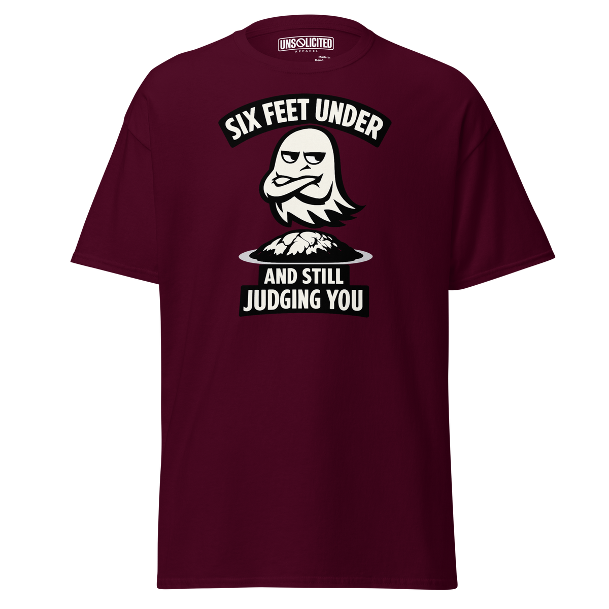 Six Feet Under and Still Judging You Halloween Shirt - Unsolicited Apparel
