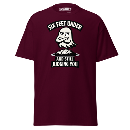 Six Feet Under and Still Judging You Halloween Shirt - Unsolicited Apparel