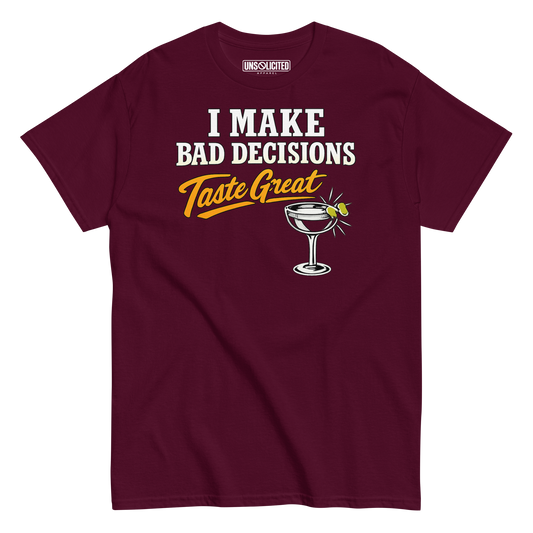 I Make Bad Decisions Taste Great Bartender Shirt - Unsolicited Apparel