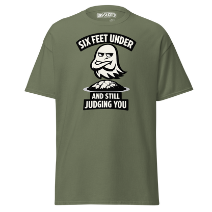 Six Feet Under and Still Judging You Halloween Shirt - Unsolicited Apparel