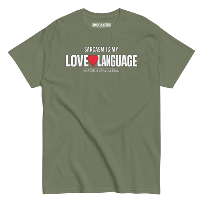 Sarcasm Is My Love Language Shirt - Unsolicited Apparel