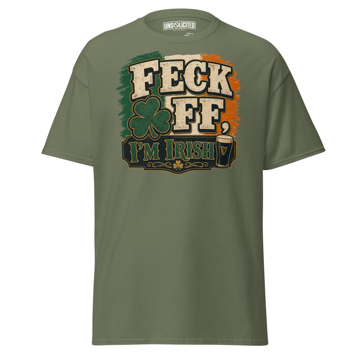 Feck Off, I'm Irish Funny Irish Shirt - Unsolicited Apparel