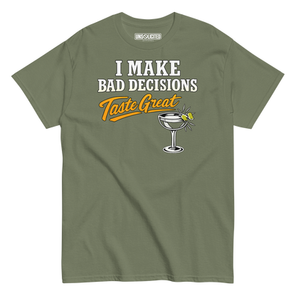 I Make Bad Decisions Taste Great Bartender Shirt - Unsolicited Apparel