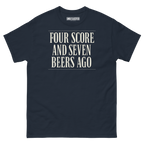 Four Score and Seven Beers Ago funny drinking shirt in navy, front view