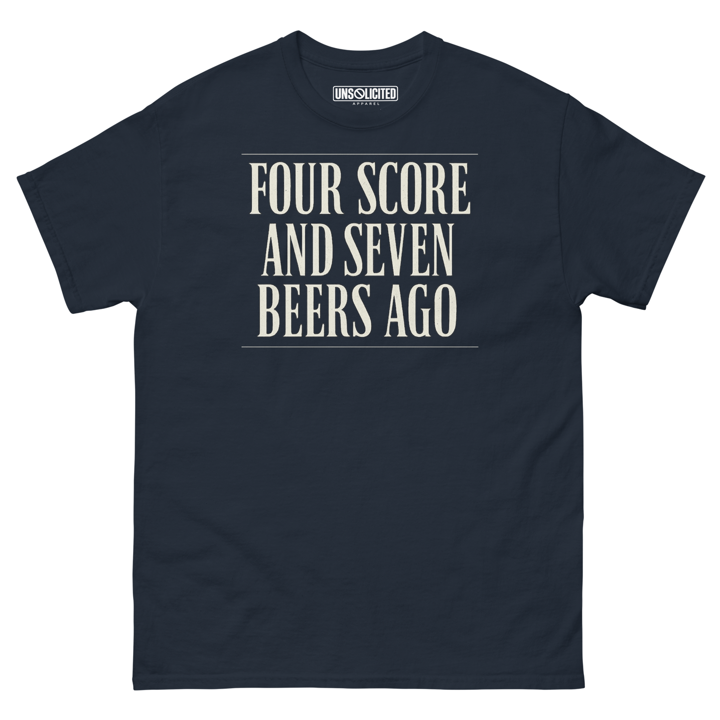 Four Score and Seven Beers Ago funny drinking shirt in navy, front view