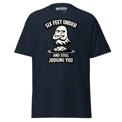 Six Feet Under and Still Judging You Halloween Shirt - Unsolicited Apparel