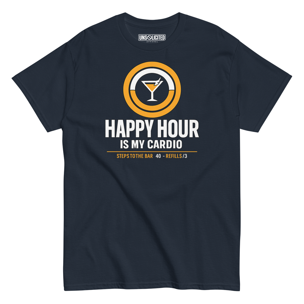 Happy Hour Is My Cardio Funny Drinking Shirt - Unsolicited Apparel