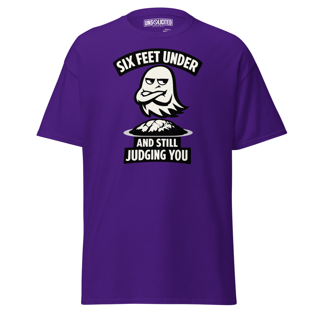 Six Feet Under and Still Judging You Halloween Shirt - Unsolicited Apparel