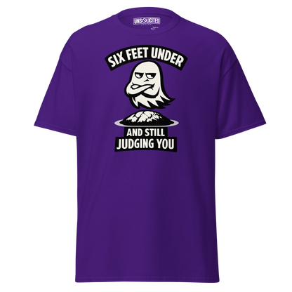 Six Feet Under and Still Judging You Halloween Shirt - Unsolicited Apparel