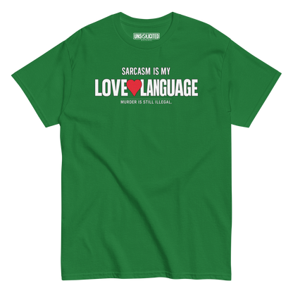 Sarcasm Is My Love Language Shirt - Unsolicited Apparel